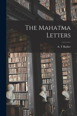 The Mahatma Letters Paperback Legare Street Press