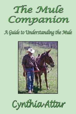 The Mule Companion: A Guide to Understanding the Mule Paperback CCB Publishing