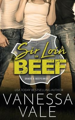 Sir Loin Of Beef Paperback Bridger Media
