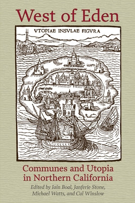 West of Eden: Communes and Utopia in Northern California Paperback PM Press