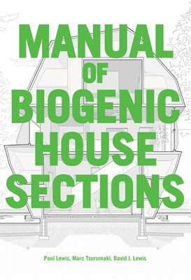 Manual of Biogenic House Sections: Materials and Carbon Paperback Oro Editions