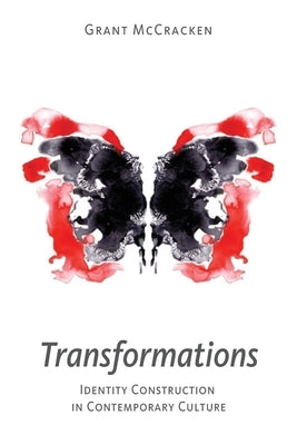 Transformations: Identity Construction in Contemporary Culture Paperback Indiana University Press