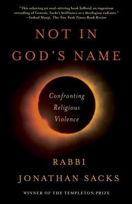 Not in God's Name: Confronting Religious Violence Paperback Schocken Books Inc