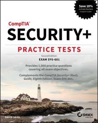 Comptia Security+ Practice Tests: Exam Sy0-601 Sybex