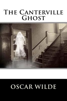 The Canterville Ghost Paperback Createspace Independent Publishing Platform