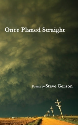 Once Planed Straight Paperback Spartan Press