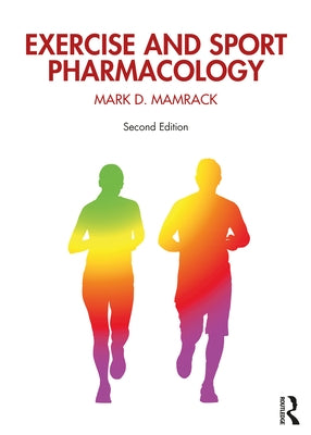 Exercise and Sport Pharmacology Paperback Routledge