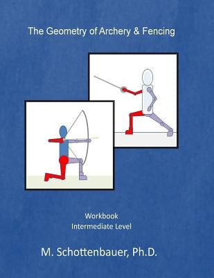 The Geometry of Archery & Fencing Paperback Createspace Independent Publishing Platform