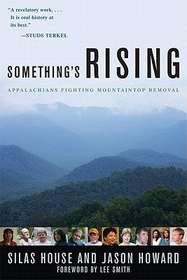 Something's Rising: Appalachians Fighting Mountaintop Removal Paperback University Press of Kentucky