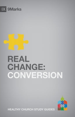 Real Change: Conversion Paperback Crossway