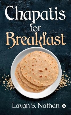 Paperback book titled "Chapatis for Breakfast" by Notion Press Media Pvt Ltd, featuring a cover image with illustrations of chapatis.