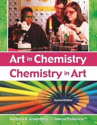 Art in Chemistry: Chemistry in Art Paperback Bloomsbury Publishing PLC