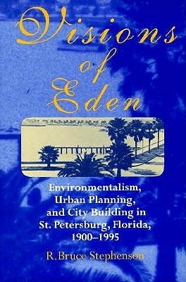 Visions of Eden: Enviromentalism, Urban Planning, and Cit Paperback Ohio State University Press