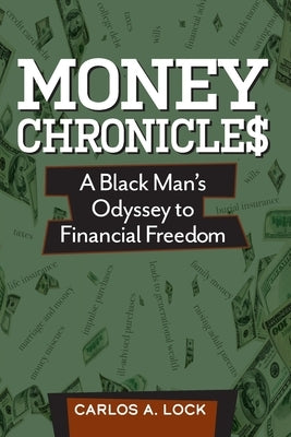 Paperback of Money Chronicle$: A Black Man's Odyssey to Financial Freedom by Bardolf & Company, featuring a cover design and title text.