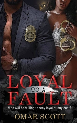 Loyal to a Fault Paperback Outskirts Press