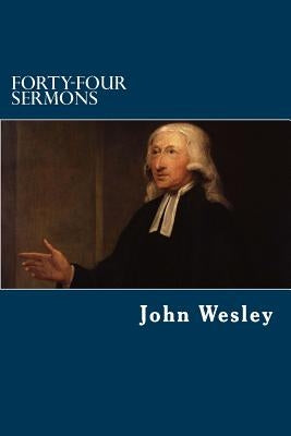 Forty-Four Sermons Paperback Createspace Independent Publishing Platform