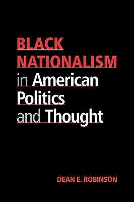 Black Nationalism in American Politics and Thought Paperback Cambridge University Press