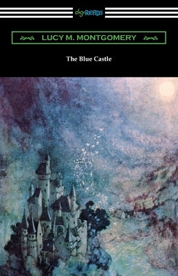 The Blue Castle Paperback Digireads.com