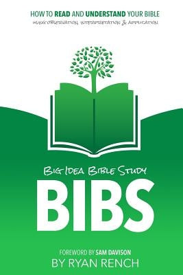 BIBS - Big Idea Bible Study Paperback Createspace Independent Publishing Platform