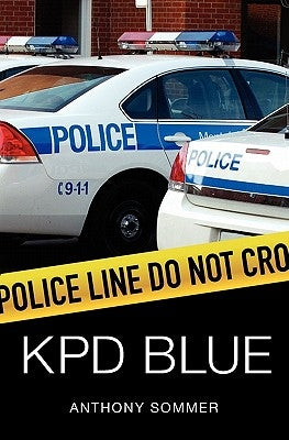 KPD Blue: A Decade of Racism, Sexism, and Political Corruption in (and all around) the Kauai Police Department Paperback Booksurge Publishing