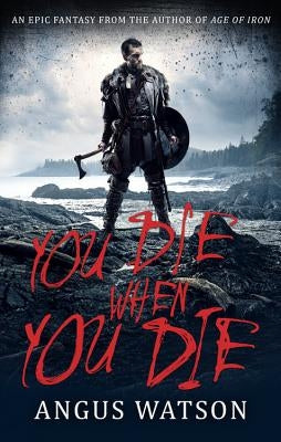You Die When You Die Paperback Orbit