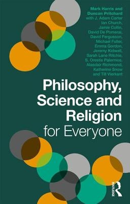 Philosophy, Science and Religion for Everyone Paperback Routledge
