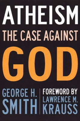 Atheism: The Case Against God Paperback Prometheus Books