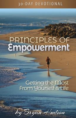 Principles of Empowerment Paperback Createspace Independent Publishing Platform