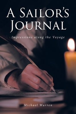 A Sailor's Journal: Impressions along the Voyage Paperback Covenant Books