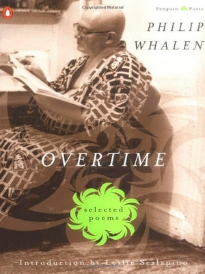 Overtime: Selected Poems by Whalen, Philip