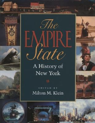 The Empire State: A History of New York Paperback Cornell University Press