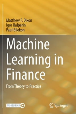 Machine Learning in Finance: From Theory to Practice Paperback Springer