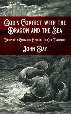 God's Conflict with the Dragon and the Sea Paperback Wipf & Stock Publishers
