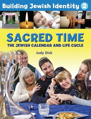 Building Jewish Identity 2: Sacred Time Paperback Behrman House Publishing