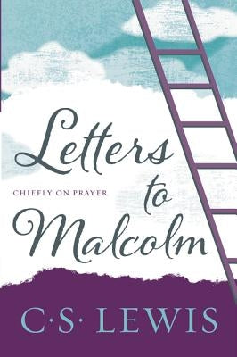 Cover image of "Letters to Malcolm, Chiefly on Prayer" by HarperOne, featuring a warm-toned book cover with elegant typography.
