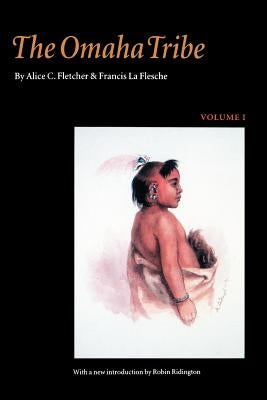 The Omaha Tribe, Volume 1 Paperback University of Nebraska Press