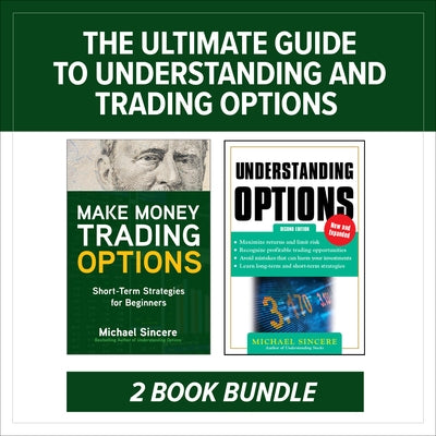 The Ultimate Guide to Understanding and Trading Options: Two-Book Bundle Paperback McGraw-Hill Education
