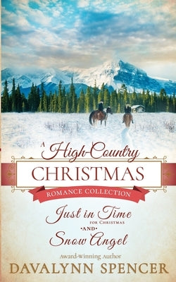 A High-Country Christmas: Inspirational historical Christmas romance (Series: High-Country Christmas) Paperback Wilson Creek Publishing