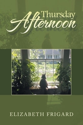 Thursday Afternoon Paperback Xlibris Us
