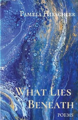 What Lies Beneath Paperback Finishing Line Press
