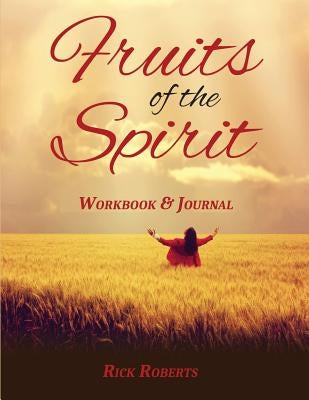 Fruits of the Spirit Workbook Paperback Createspace Independent Publishing Platform