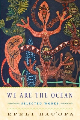 We Are the Ocean: Selected Works Paperback University of Hawaii Press