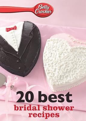 Betty Crocker 20 Best Bridal Shower Recipes Paperback Harvest Publications