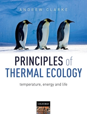 Principles of Thermal Ecology: Temperature, Energy and Life Paperback Oxford University Press, USA