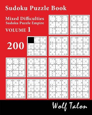 Sudoku Puzzle Book Mixed Difficulties - 200 Puzzles Paperback Createspace Independent Publishing Platform