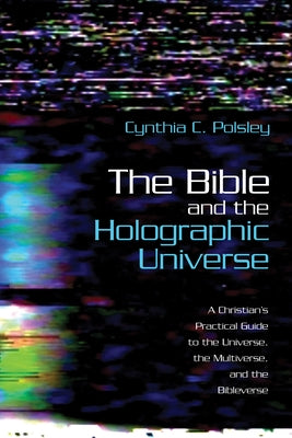 The Bible and the Holographic Universe Paperback Wipf & Stock Publishers