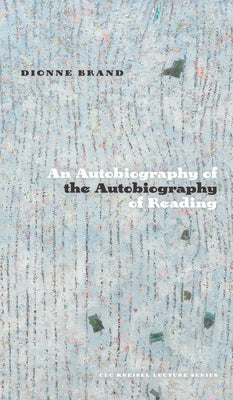 An Autobiography of the Autobiography of Reading Paperback University of Alberta Press