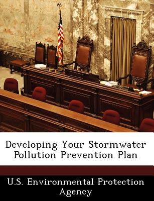Developing Your Stormwater Pollution Prevention Plan Paperback Bibliogov