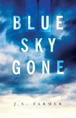 Blue Sky Gone Paperback Ancient City Press