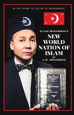 Elijah Muhammad's New World Nation of Islam Paperback Wahida Clark Presents Publishing, LLC